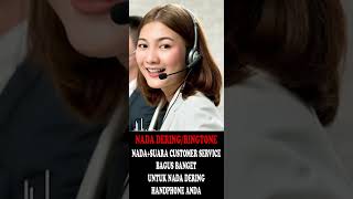 NADA DERING/RINGTONE + SUARA CUSTOMER SERVICE BUAT NADA DERING HP/HANDPHONE ANDA PART-02