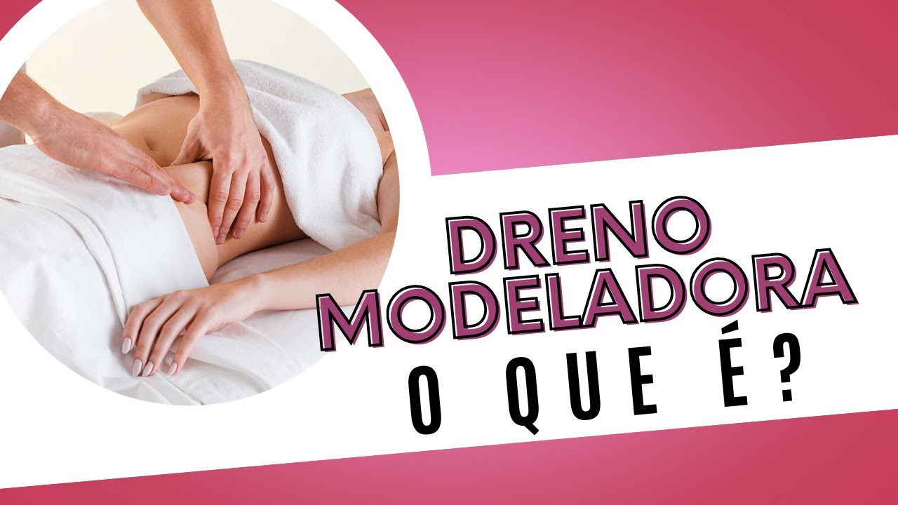O que é massagem DRENO-MODELADORA? | Dra. Renata Tavares - YouTube