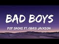 Pop Smoke -Bad Boys (Lyrics) Ft.Obasi Jackson