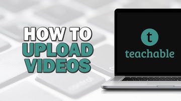 How To Upload Videos to Teachable (Easiest Way)​​​​​​​