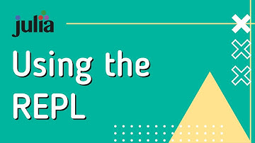 Julia Basics 1: Using the REPL