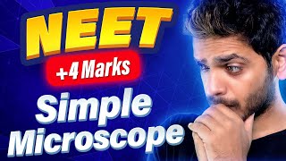 Simple Microscope  NEET PYQs | Vikrant Kirar