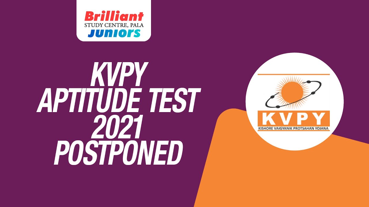 KVPY - Aptitude Test 2021 Postponed