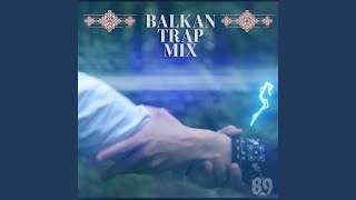 Balkan Trap (Mix)