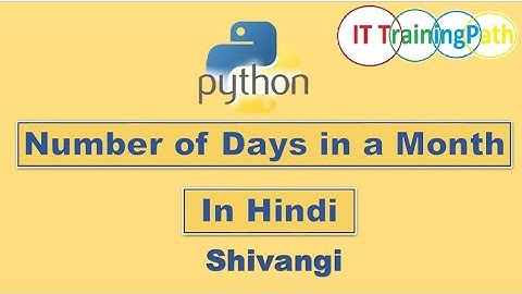 Python program to print Number of days in a month | Hindi | Python program | IT TrainingPath