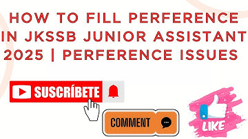 HOW TO FILL PERFERENCE IN JKSSB JUNIOR ASSISTANT 2025  | PERFERENCE ISSUES 