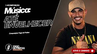 Música: ATÉ ENVELHECER 