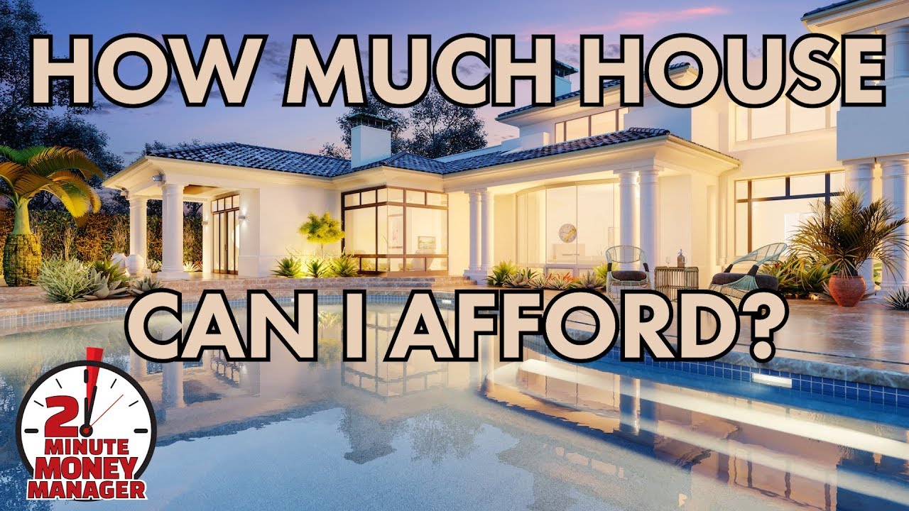 how much house can my husband and i afford