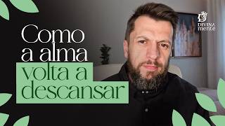 SALMO 116 - COMO A ALMA VOLTA A DESCANSAR (SALMOTERAPIA)