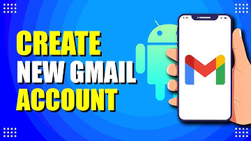 How To Create New Gmail Account On Android (Step-by-Step Guide)