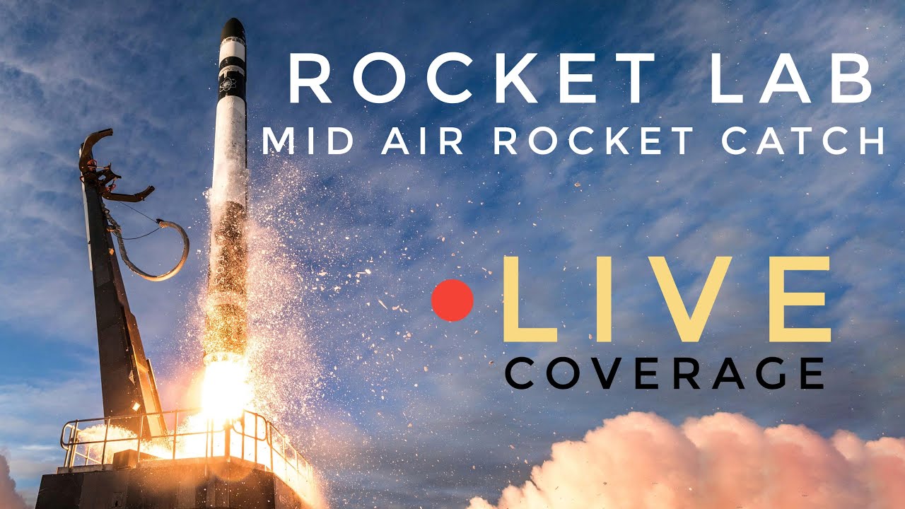 Replay: Rocket Lab Launch and Mid-Air Rocket CATCH ATTEMPT! - YouTube