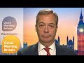 Nigel Farage ''I Chose to Put Country Before Party'' | Good Morning Britain