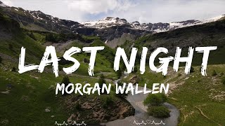 Morgan Wallen - Last Night (Lyrics)  || Virginia Music