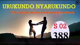 URUKUNDO NYARUKUNDO S 2 EP 388: Uko ubuzima bwacu bwahindutse umwanda @IMIRASIRETV