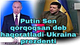 #Rasiya #Ukraina #Vayna Yuz Yuz Gaplash Man Bilan Putin Sendan Qòrqamayman