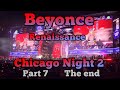 Beyonce Renaissance live Chicago night 2 (part 7 The end)