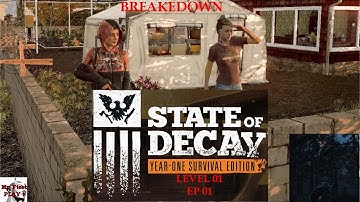 State Of Decay YOSE: Level 1 EP01 A new beginning