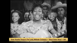 Sister Rosetta Tharpe \u0026 The Lucky Millinder Orchestra • “Shout Sister Shout • 1941 [RITY Archive]