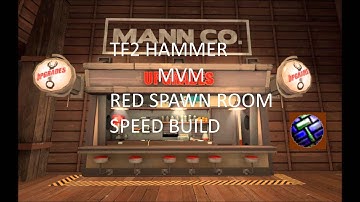 Tf2 Hammer Mvm Map | Spawn Room Speed Build