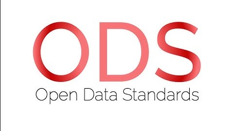 The Why, the What, the How of Open Data Standards (ODS) Webinar - 21st Oct 2020