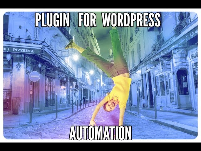 How To Use WordPress Automation
