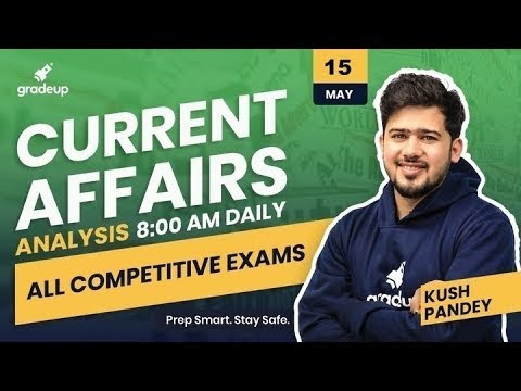 15 May Current Affairs 2020 | Current Affairs Today | Daily Current Affairs Analysis | Gradeup