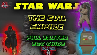 STAR WARS: The Evil Empire [Full EE Guide]