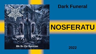 Dark Funeral - &quot;Nosferatu&quot; [2022]