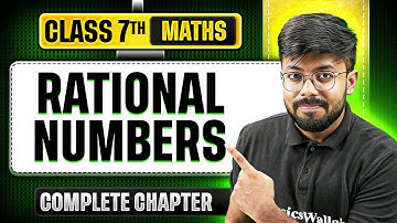 Rational Numbers | Complete Chapter | Class 7 ICSE | Maths Full Revision