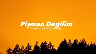 Semicenk & Doğu Swag - Pişman Değilim 🎶