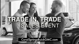 Coral Springs Buick GMC – Trade In, Trade Up Sales Event