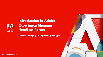 Introduction to Experience Manager Headless Forms | Adobe Developers Live APAC