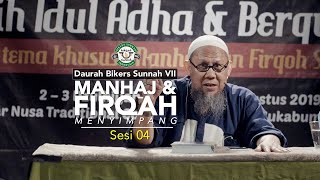 Dauroh Bikers Sunnah VII Sesi 04: Manhaj Dan Firqoh Menyimpang - Ustadz Salim Bin Yahya Qibas