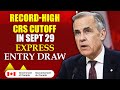 Canada Immigration: Record-High CRS Cutoff in Sept 29 Express Entry Draw | Immigration Canada