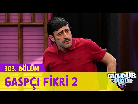 Gaspçı Fikri 2 - 303.Bölüm (Güldür Güldür Show)