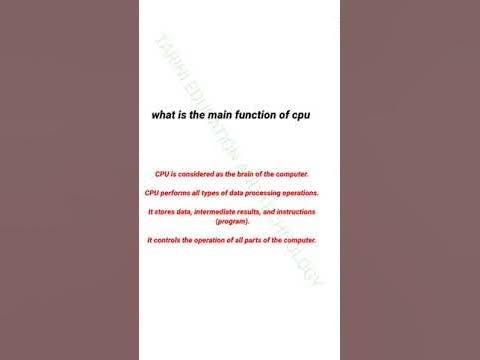 WHAT IS THE MAIN FUNCTION OF CPU - YouTube
