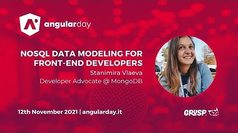 NoSQL Data Modeling for Front-end Developers | Stanimira Vlaeva | angularday 2021