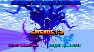 Mutant witherzilla and Mutant wither storm VS Mutant witherzilla storm episode 1-2
