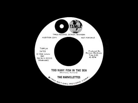 The Marvelettes - Too Many Fish In The Sea