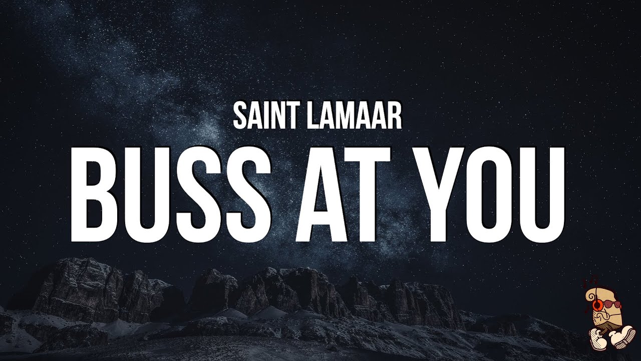 Saint Lamaar - BUSS AT YOU (Lyrics) "Draco's ouuuuu, Kel-techs's too"