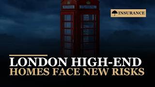 Savills UK: London prime homes face extreme heat and flood risks