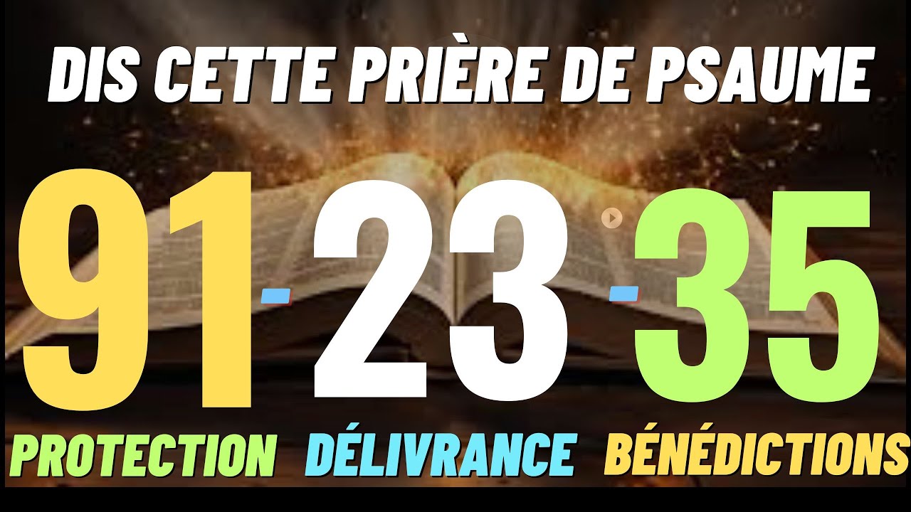 PSAUME 91-23-35 | prières puissantes pour l'abondance, la protection et le miracle divin
