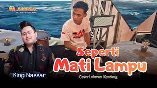 LIKE THE LIGHTS TURN OUT | KING NASSAR | LUKPAD KENDANG DIVANGGA COVER