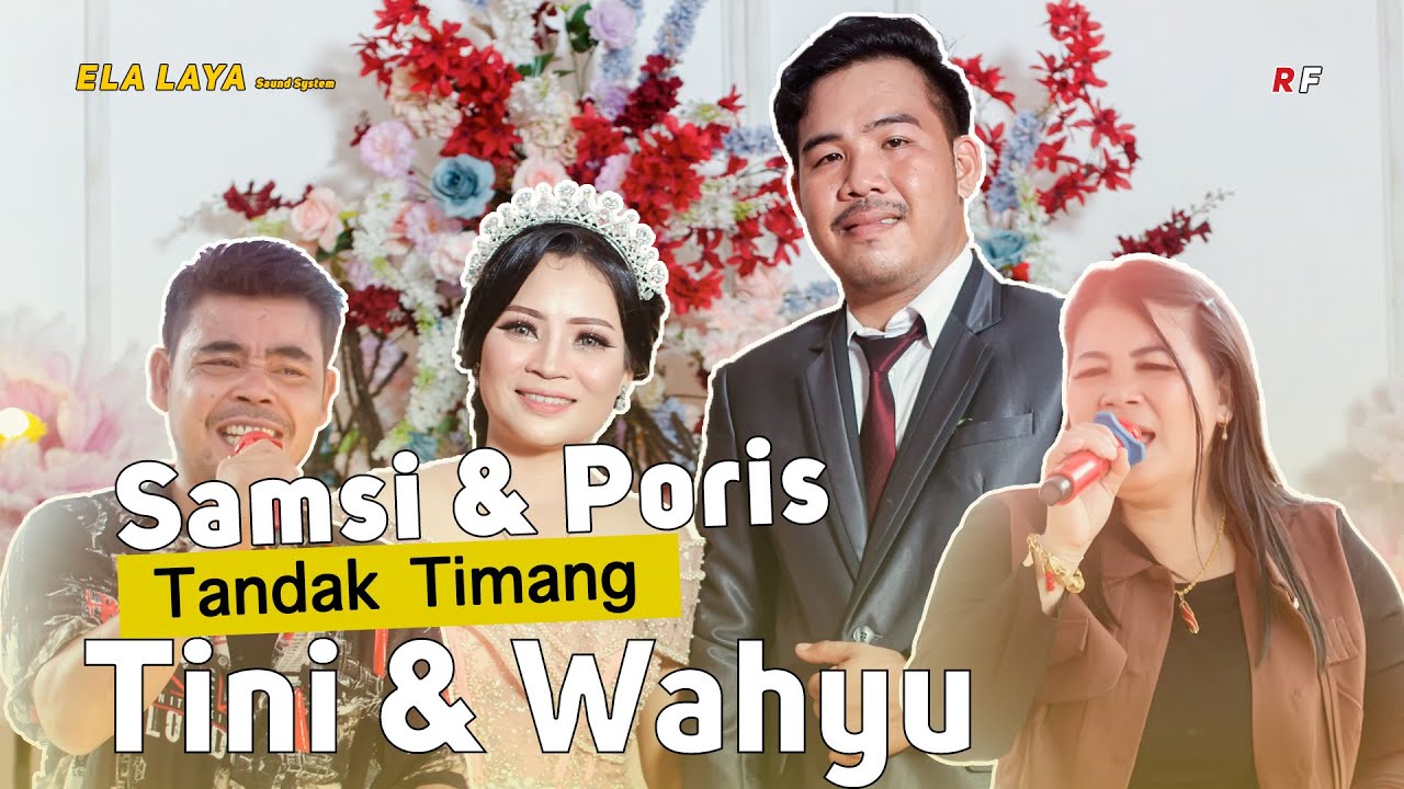 Samsi & Poris - Tandak Timang Pesta Perkawinan Wahyudi Kusuma & Kartini. YG. Sulau, S. Pd.