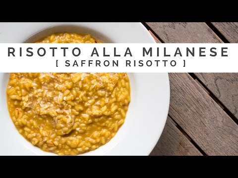 How to cook Risotto alla Milanese: Italian Locally Inspired Saffron Risotto