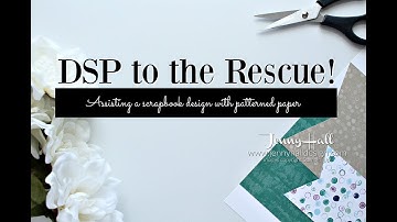 How to assist a scrapbook design with patterned paper using Stampin Up products with Jenny Hall