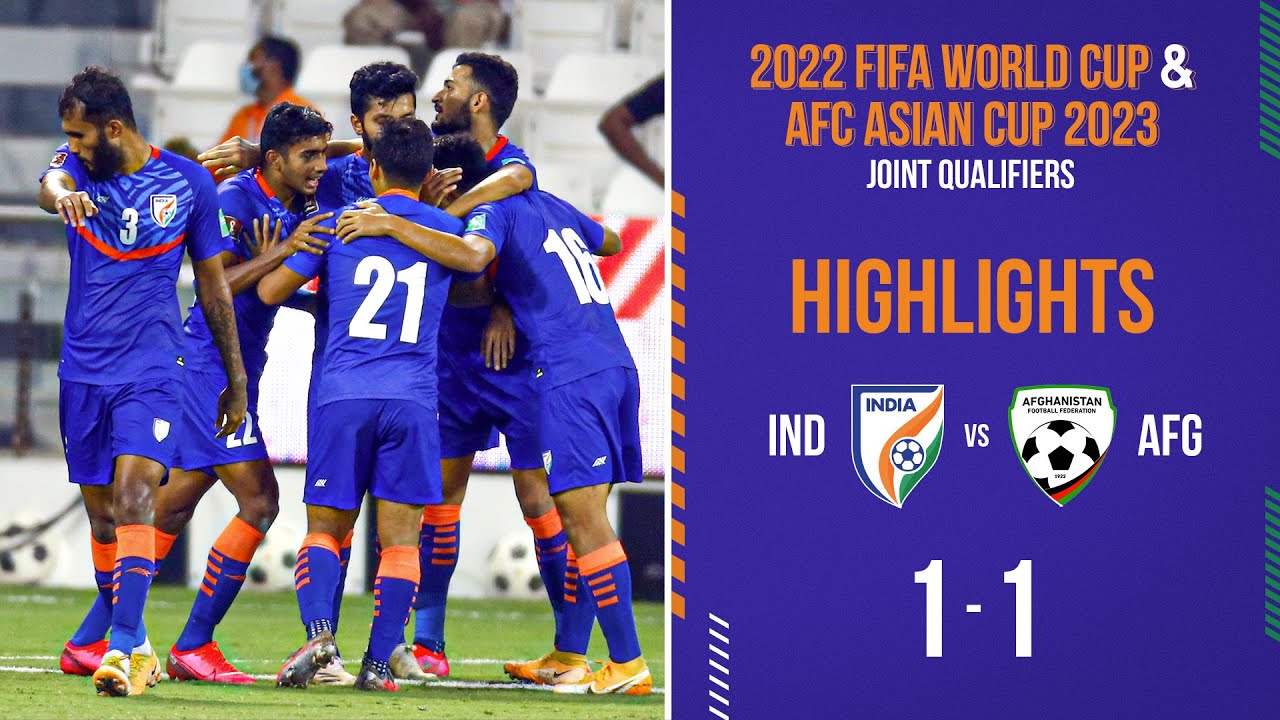 India 1-1 Afghanistan Highlights - 2022 FIFA World Cup and AFC Asian Cup 2023 Joint Qualifiers
