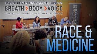 Race and Medicine | Health Humanities & Social Justice BREATH, BODY, VOICE