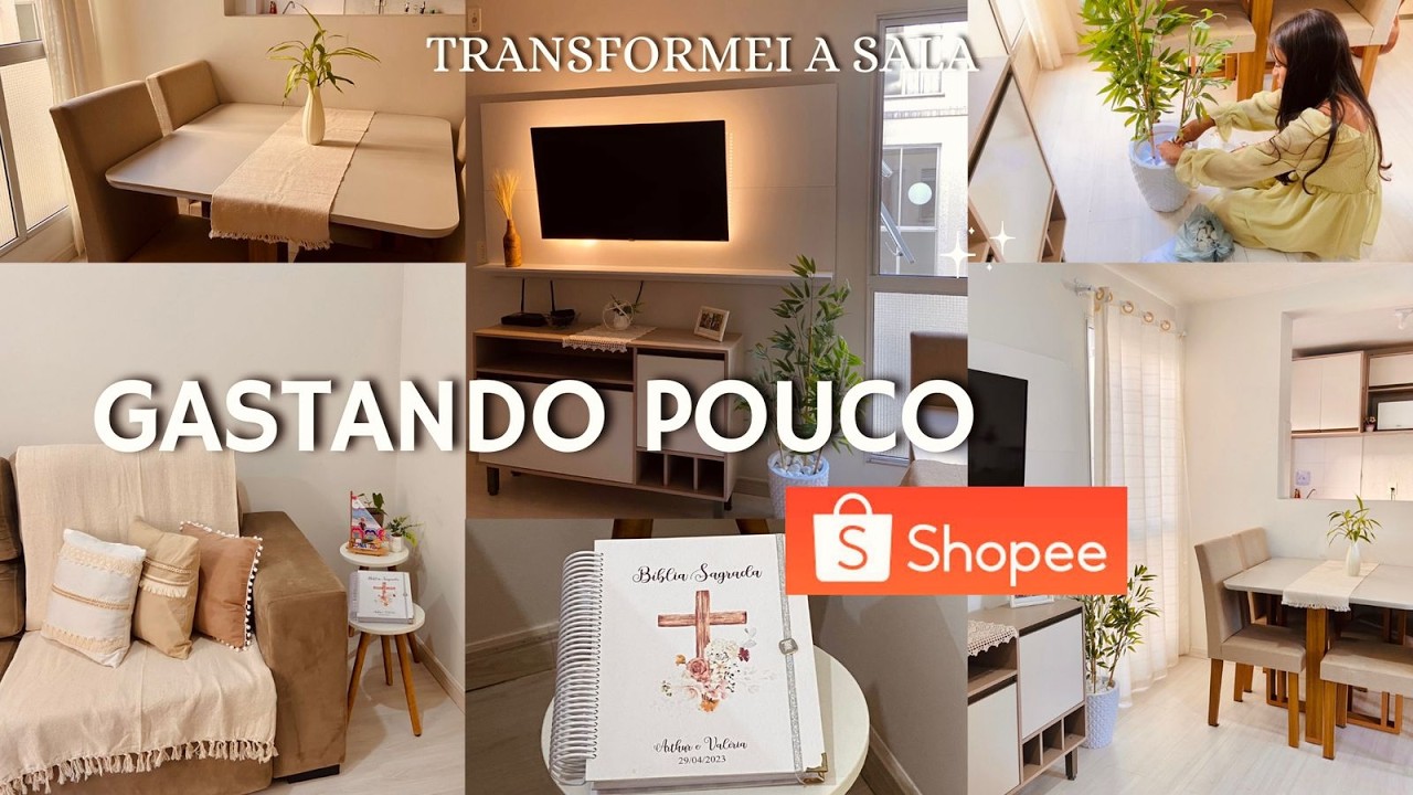 DECORANDO MINHA SALA COM A SHOPEE | transformando sala pequena gastando pouco | ficou linda! ✨