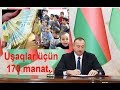 İlham Əliyev qanun imzaladı - Uşaqlar üçün 170 manat...